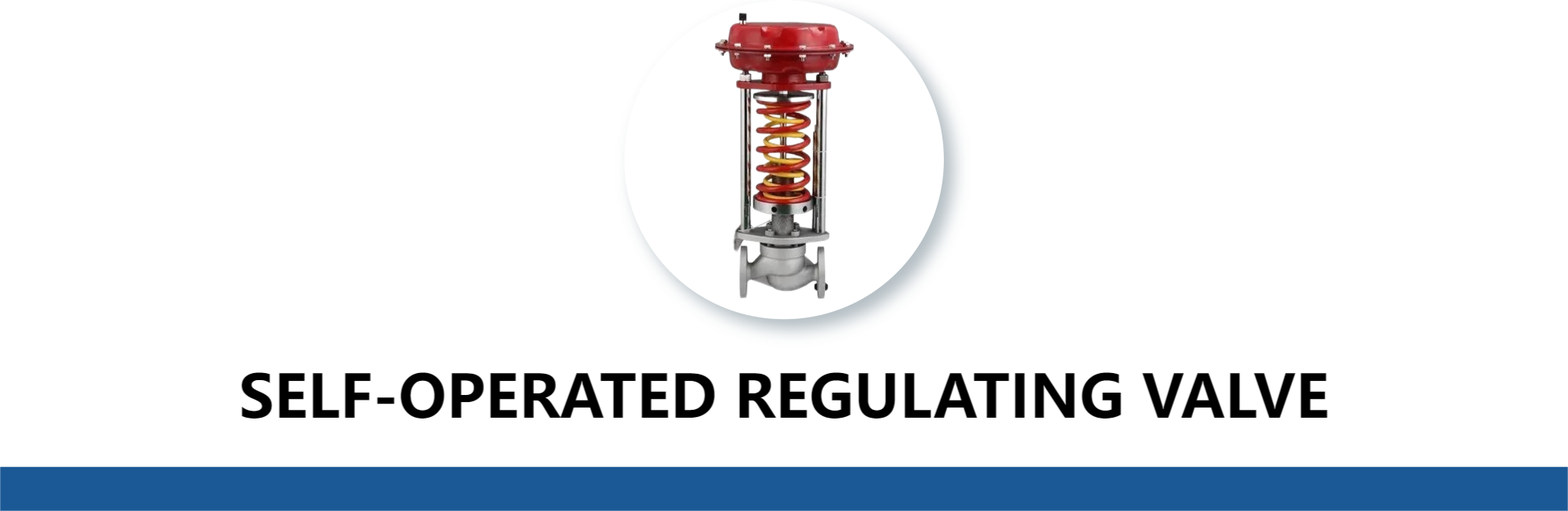 SELF-OPERATED REGULATING VALVE