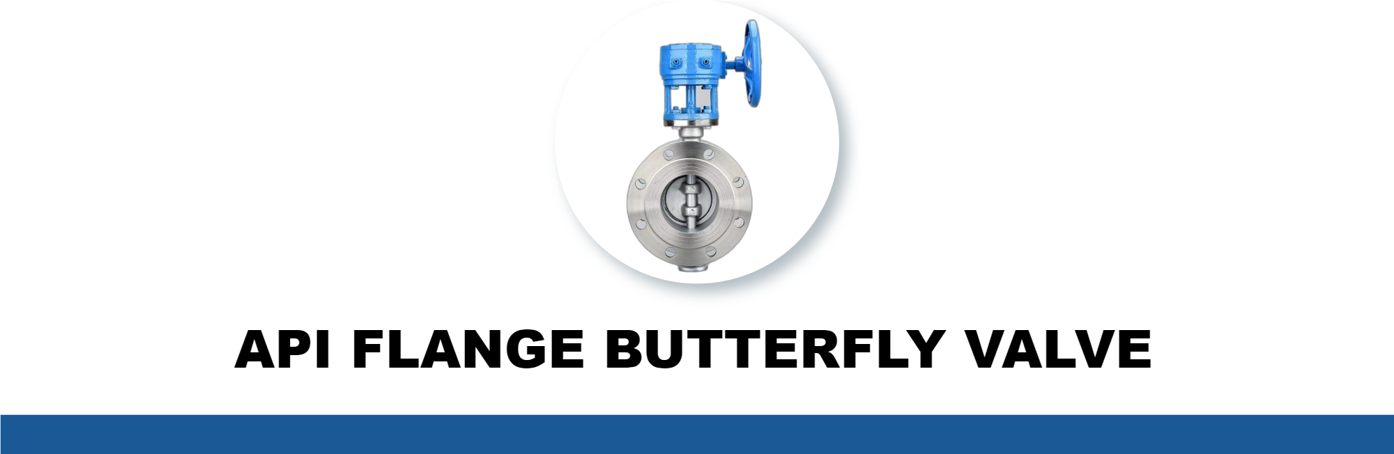 API FLANGE BUTTERFLY VALVE