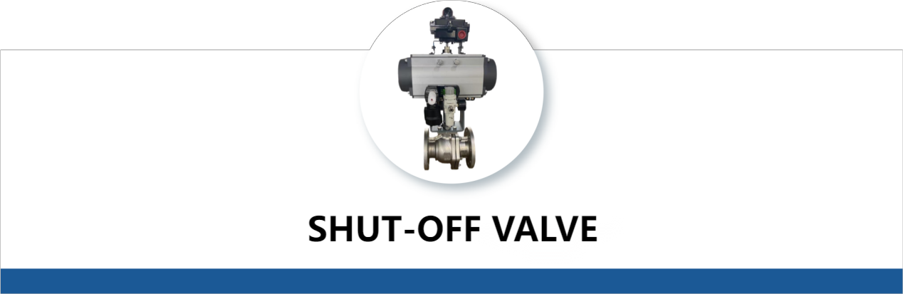 SHUT-OFF VALVE