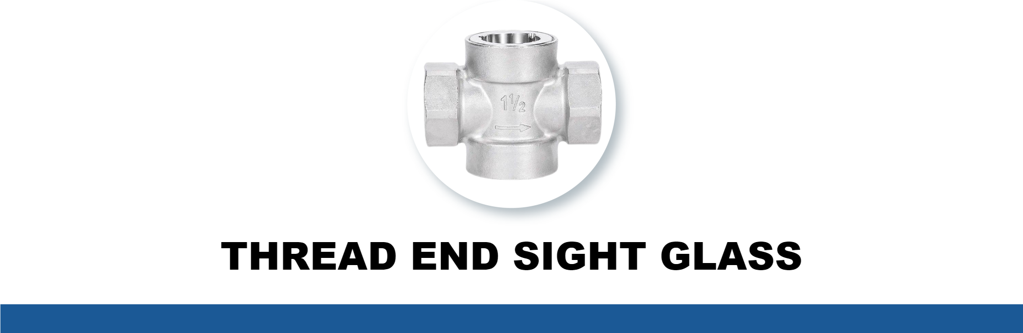 THREAD END SIGHT GLASS