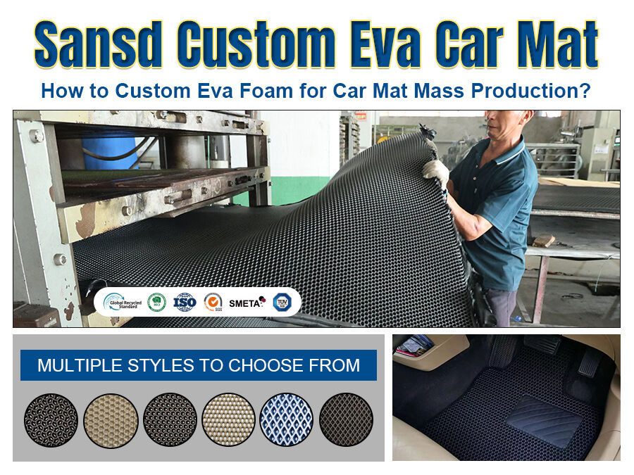 ¿Cómo personalizar espuma de EVA para la producción en masa de alfombrillas para automóvil?