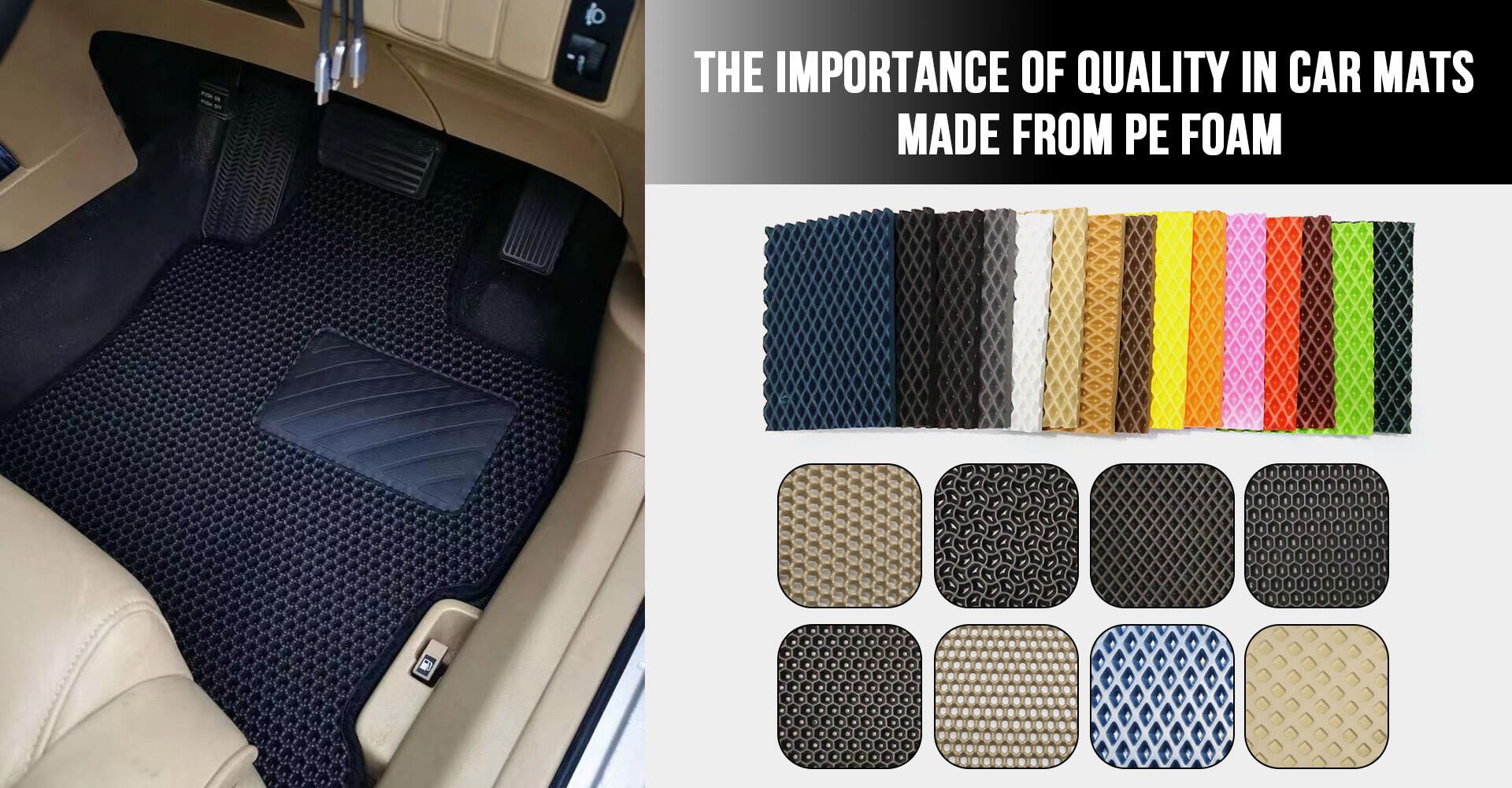 La Importancia de la Calidad en los Alfombrillas de Coche Hechas de Espuma de PE