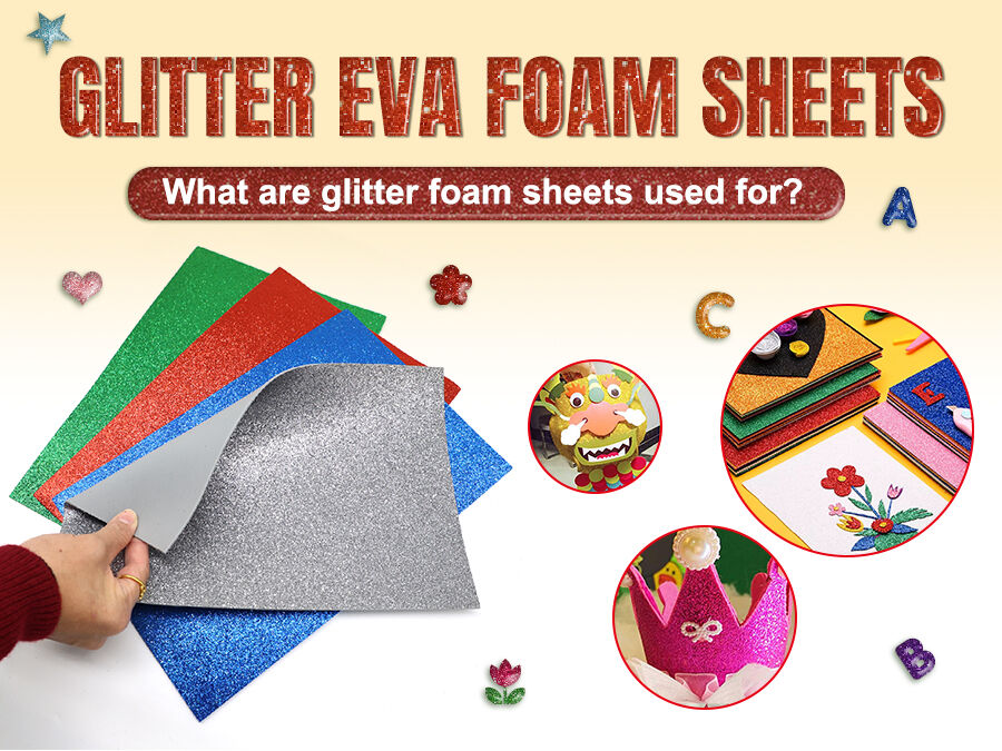 What are glitter foam sheets used for?