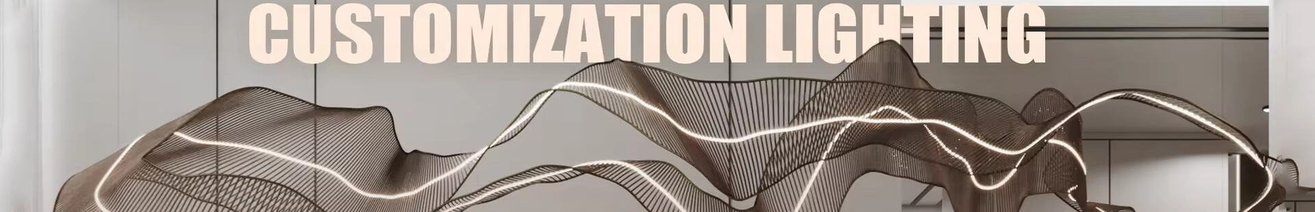 Customized Lighting