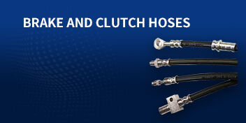 BRAKE AND CLUTCH HOSES