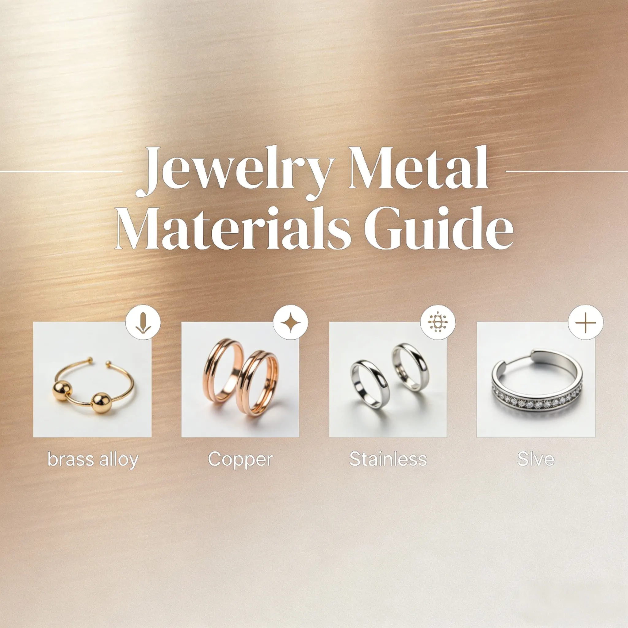 คู่มือวัสดุโลหะสำหรับเครื่องประดับ: แนวคิด ความแตกต่าง และกระบวนการชุบอิเล็กโทรพลาติง
