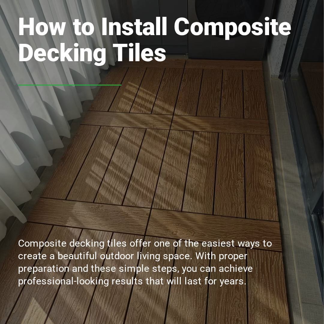 How to Install Composite Decking Tiles