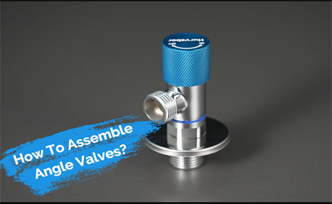 How We Assemble Angle Valve