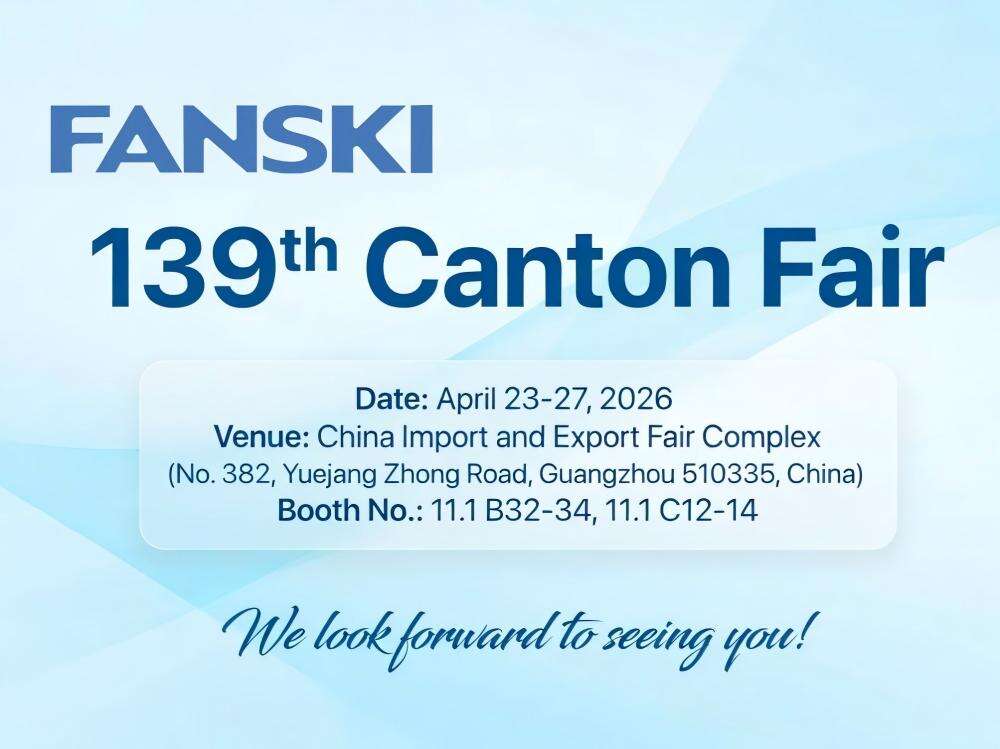 FANSKI to Showcase Stainless Steel Braided Hoses at the 139th Canton Fair
