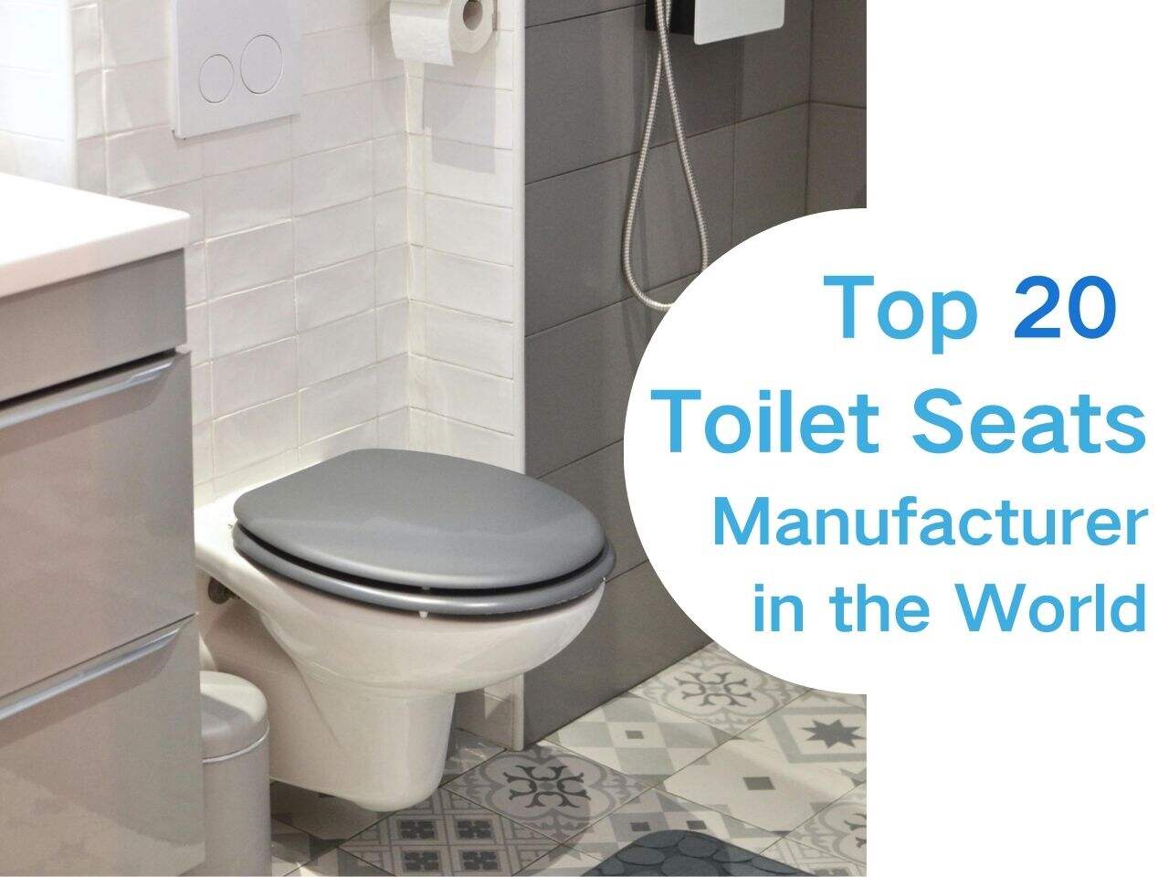 Top 20 Toilet Seats Manufacturer in the World