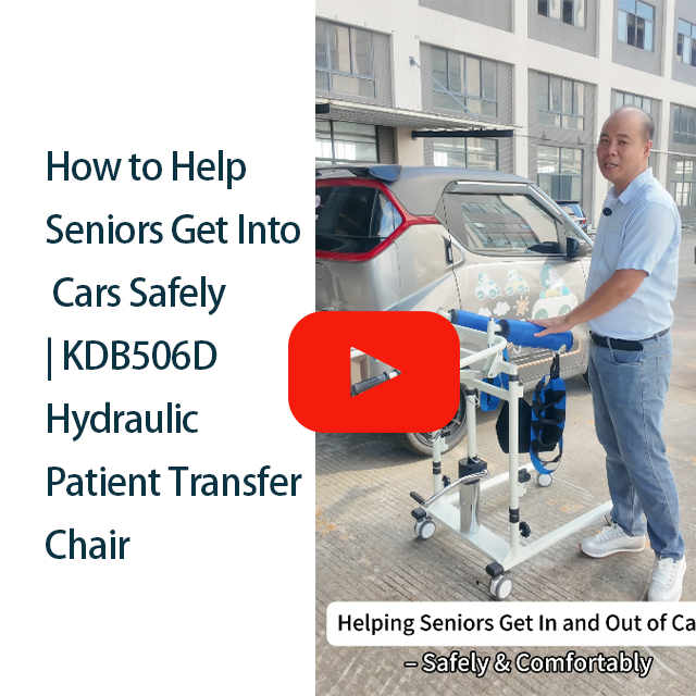 How to Help Seniors Get Into Cars Safely | KDB506D Hydraulic Patient Transfer Chair