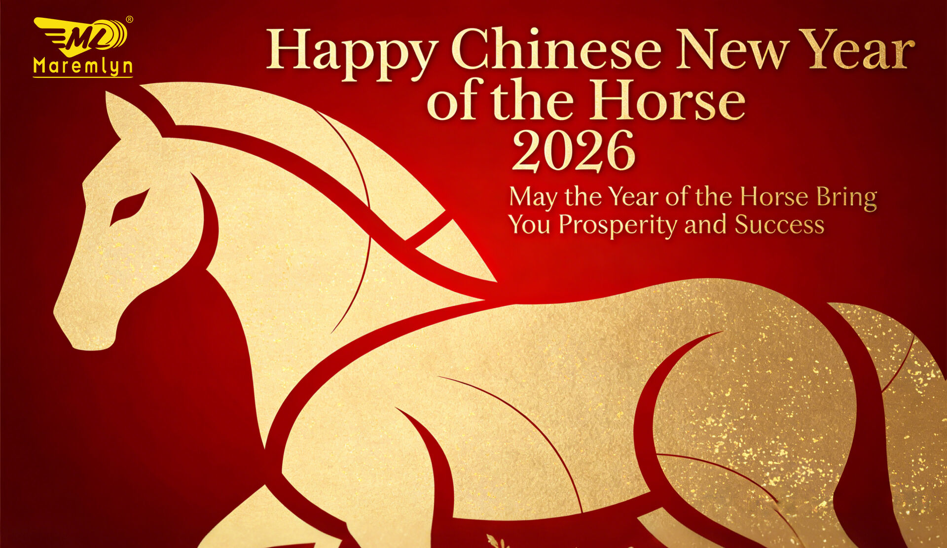 Maremlyn Wishes You a Prosperous 2026 Year of the Horse!