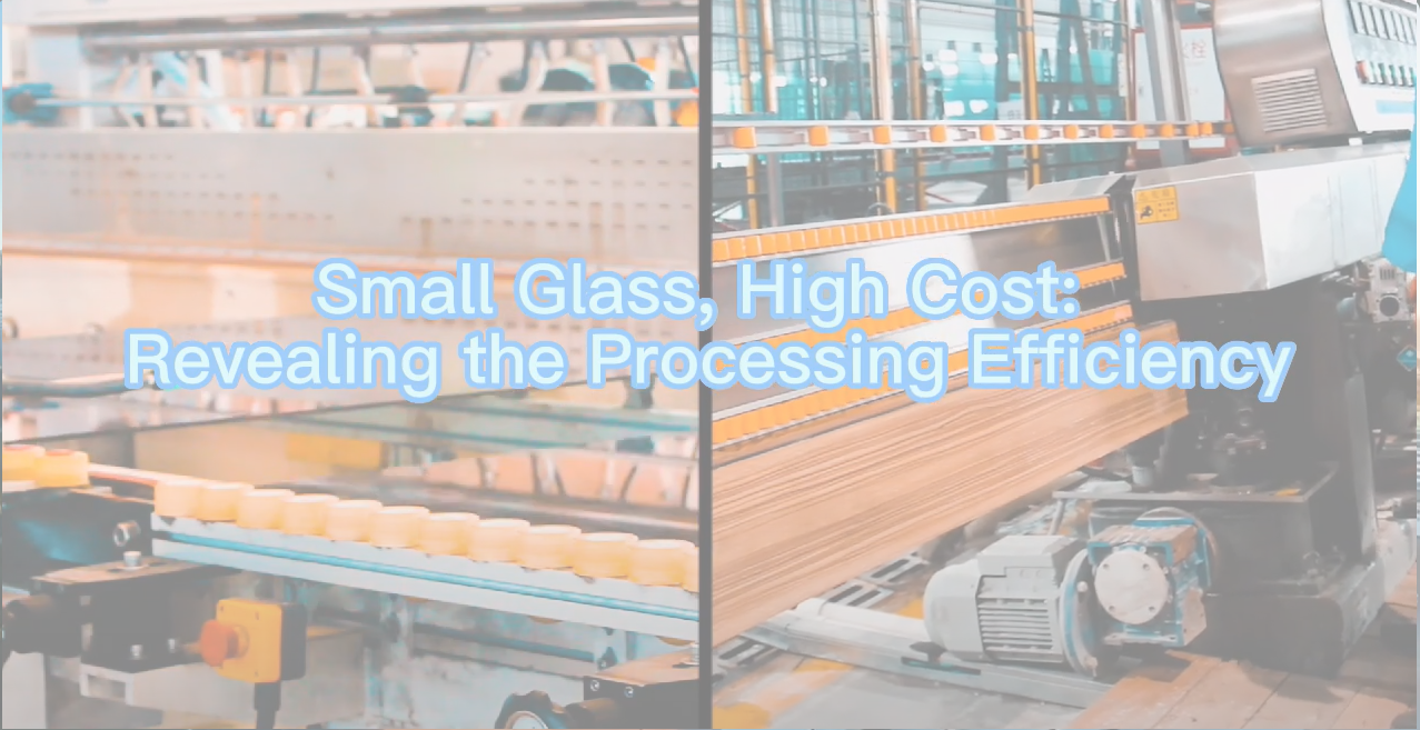 Small glass higher cost？The secret of small size glass processing