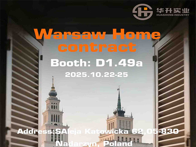 Huasheng Window Fashion Invites You to Participate in The Warsaw Poland and Explore New Trends in Door and Window Shading