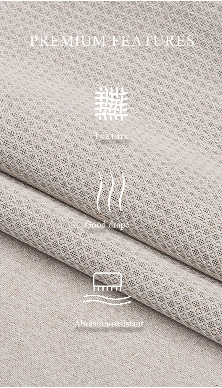 Premium features of mini-jacquard linen-look blackout fabric—textured surface, good drape, abrasion-resistant