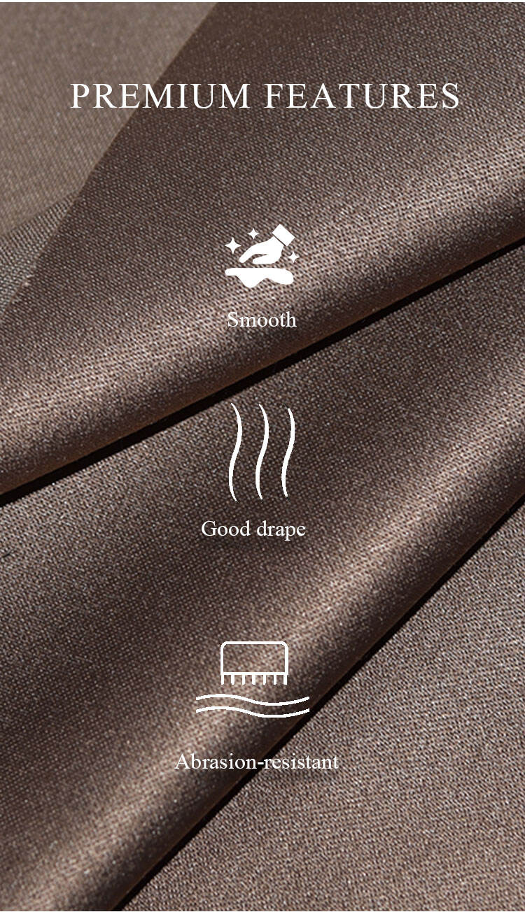 Premium features of satin curtain fabric—smooth handfeel, good drape, abrasion-resistant surface
