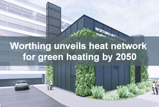 Worthing unveils heat network for green heating by 2050