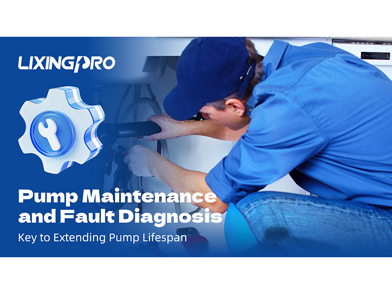 Pump Maintenance and Fault Diagnosis: Key to Extending Pump Lifespan