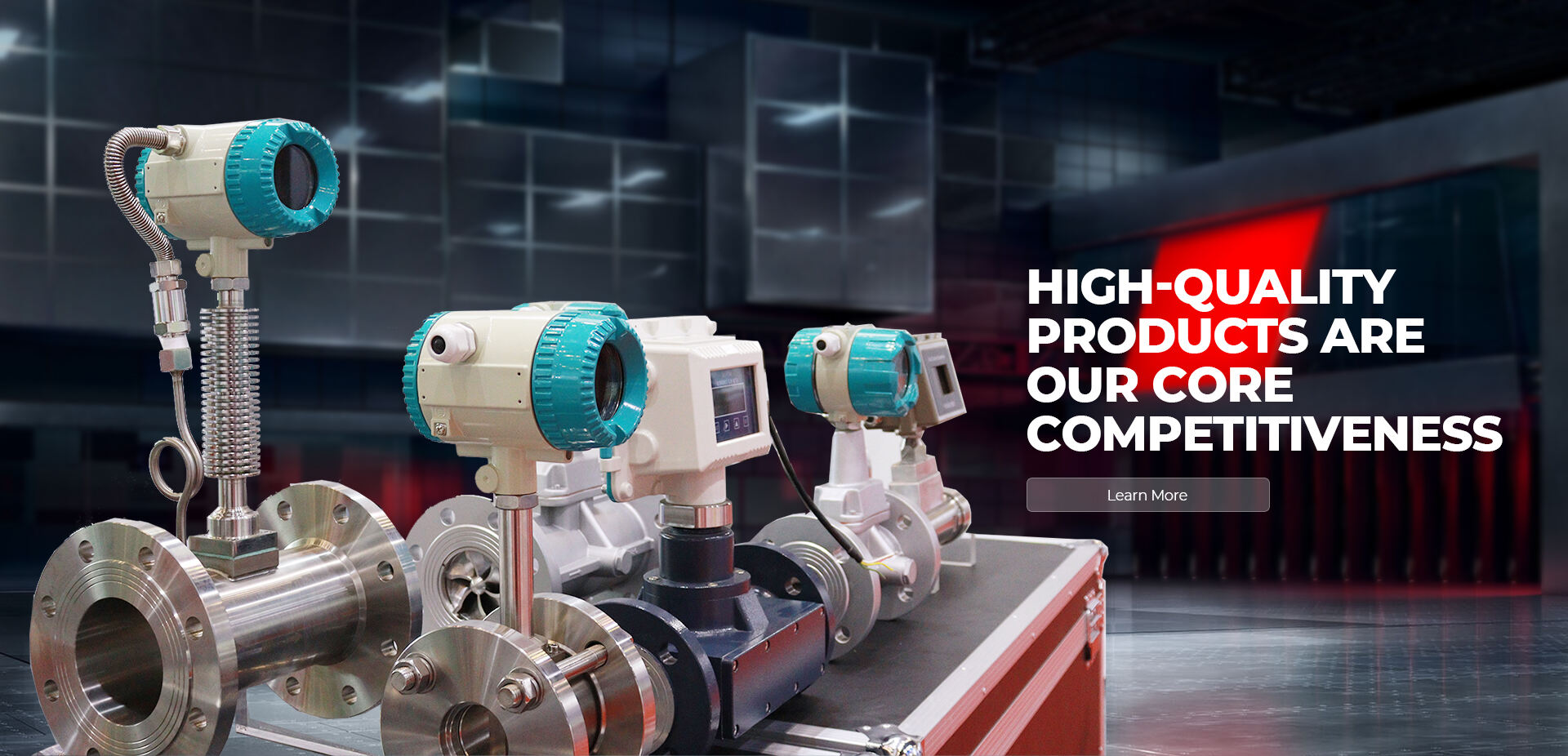 High-quality products are our core competitiveness