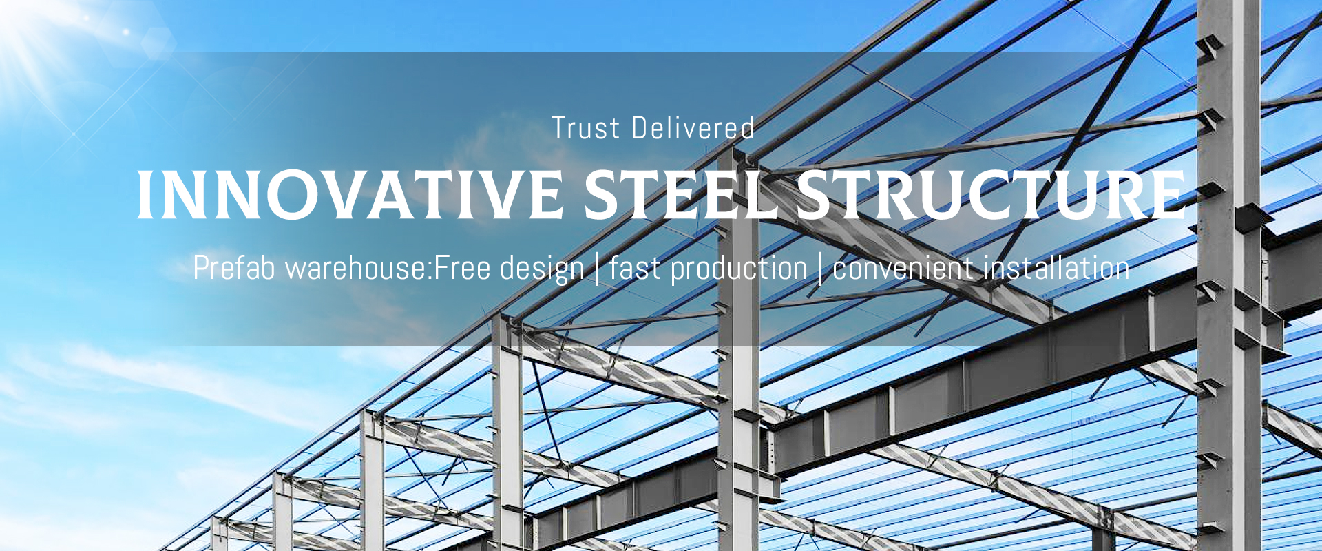 INNOVATIVE STEELSTRUCTURE